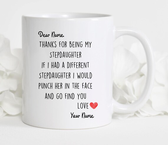 Best gifts for Stepdaughter Funny Stepdaughter Mug Christmas gift to Stepdaughter birthday gift for Stepdaughter Stepdaughter Gifts