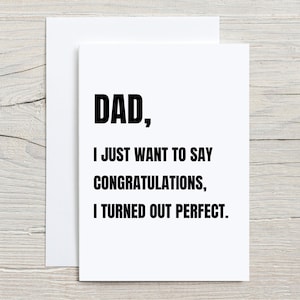 Biglietto per la festa del papà, Congratulazioni, ho scoperto un biglietto perfetto per la festa del papà, biglietto di compleanno per papà, biglietto divertente per papà, biglietto piegato 5x7