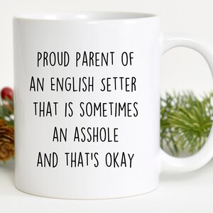 English Setter Mom Mug, Funny Dog Gift, 11oz Ceramic image 1