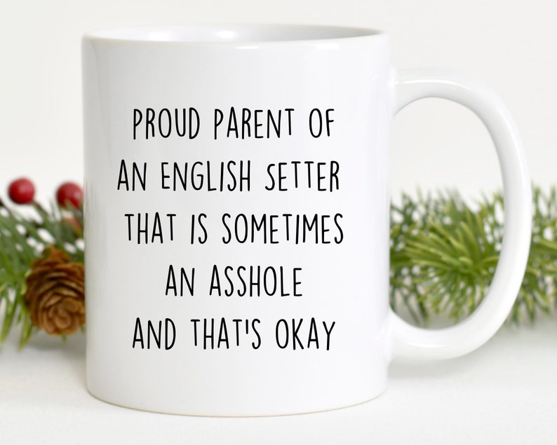 English Setter Mom Mug, Funny Dog Gift, 11oz Ceramic image 1