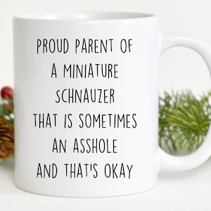 Miniature Schnauzer mug, best Miniature Schnauzer gift, funny mug for Miniature Schnauzer mom,Miniature Schnauzer gift for women