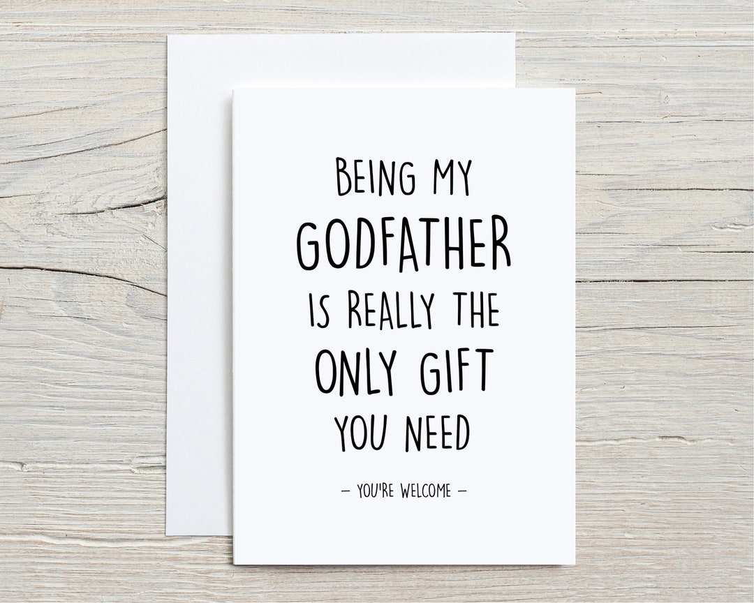Godfather Card, Funny Card for Godfather, Thank You for Being My