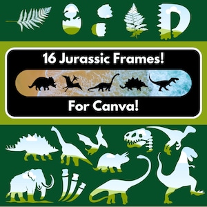 Puede incluir: Un conjunto de 16 marcos de tem&aacute;tica jur&aacute;sica para Canva. Los marcos presentan siluetas de dinosaurios, helechos y huevos sobre un fondo verde. El texto "16 Jurassic Frames! For Canva!" se muestra en una pancarta negra.