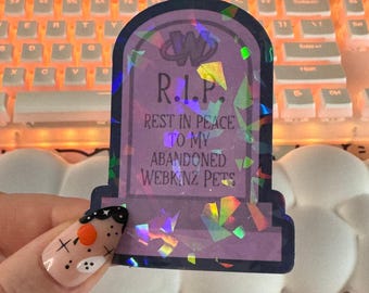 Holographic RIP to My Abandoned Webkinz Sticker, Halloween Sticker, Tombstone Vinyl Decal, Cute Nostalgic Sticker, 2000s Gamer Sticker