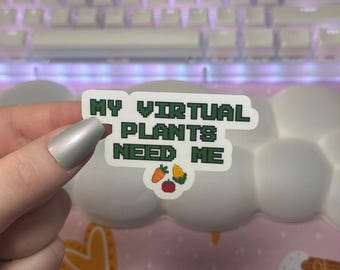 Sticker My Virtual Plants Need Me, Sticker Pixel Cosy Gaming, Sticker Stardew, Sticker DDLV, Stickers pour joueurs, Jeux Farming Simulator
