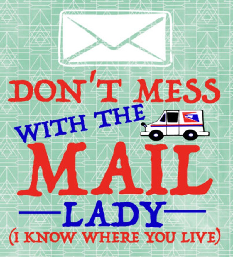 Don't Mess with the Mail Lady SVG Etsy