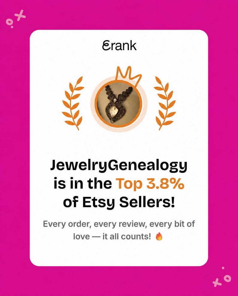 Puede incluir: Un gr&aacute;fico rectangular blanco con borde rosa que presenta el texto Erank en la parte superior, un icono circular con un collar oscuro y el texto JewelryGenealogy is in the Top 3.8% of Etsy Sellers! Every order, every review, every bit of love &mdash; it all counts!