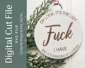 My Last F*ck Ornament SVG