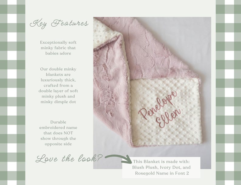 May include: A soft pink and white baby blanket with the name "Penelope Ellen" embroidered in rose gold. The blanket is made with blush plush, ivory dot, and rose gold name in font 2.