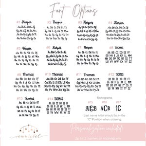 May include: A chart with 17 different font options for names and monograms. The chart is labeled "Font Options" and includes numbers 1 through 17. Each font option is labeled with a number and the name "Harper" or "Thomas". The chart also includes a section for monograms with the options "ACB", "ACB", and "C". The text at the bottom of the chart reads "Last name initial should be in the "C" position when ordering. Personalization included. Up to 2 names or monogram."