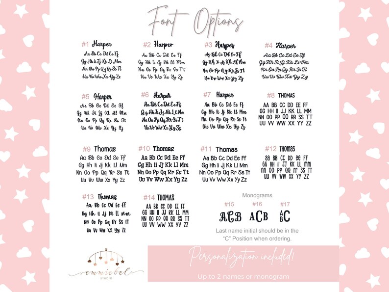May include: A chart with 17 different font options for names and monograms. The chart is labeled "Font Options" and includes numbers 1 through 17. Each font option is labeled with a number and the name "Harper" or "Thomas". The chart also includes a section for monograms with the options "ACB", "ACB", and "C". The text at the bottom of the chart reads "Last name initial should be in the "C" position when ordering. Personalization included. Up to 2 names or monogram."