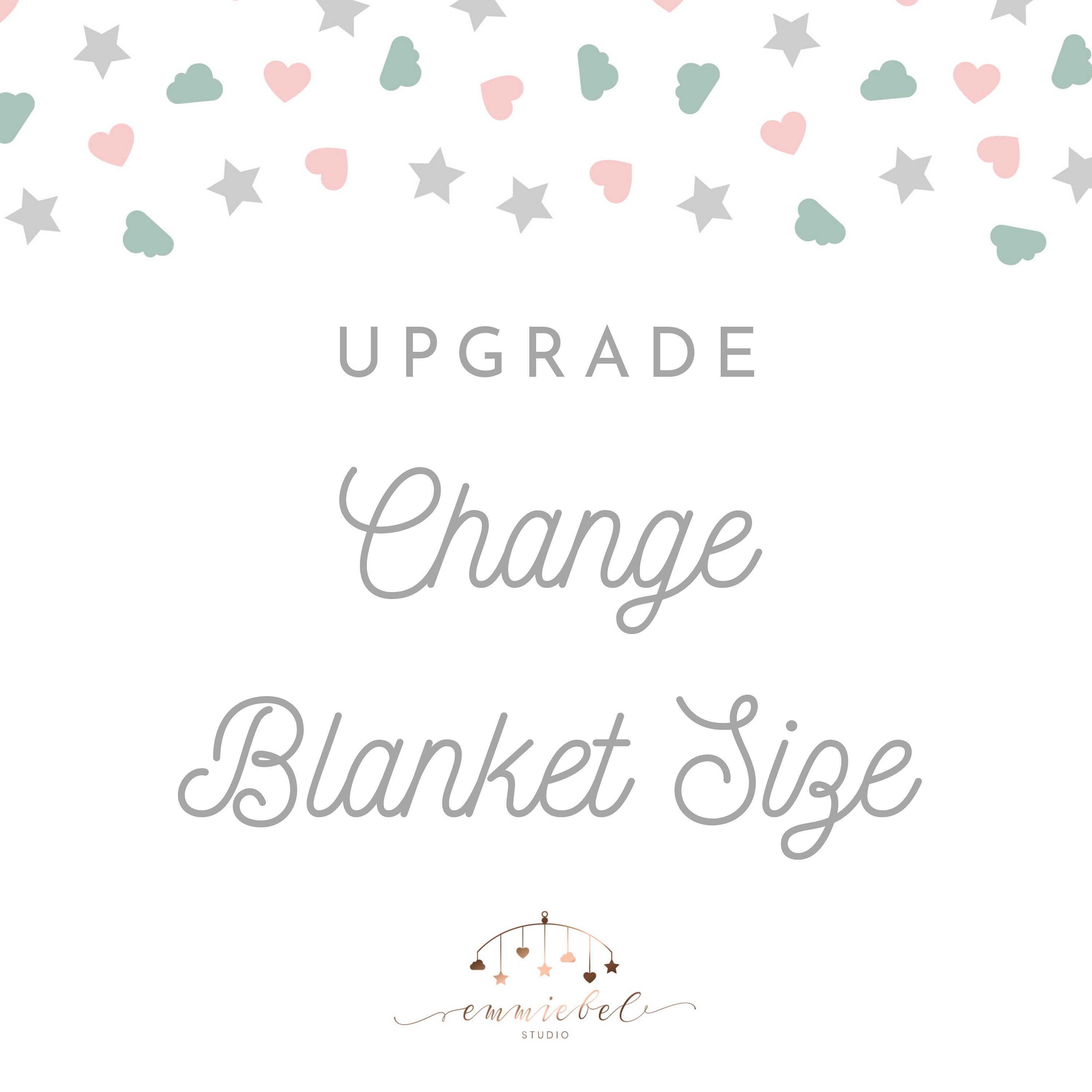 Blanket Size Upgrade