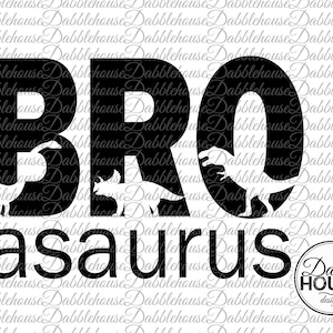 Broasaurus · Bro · Dinosaur · Silhouette · Instant Digital Download · Sublimation Design · PNG · JPG · PDF · Print Files · Graphics