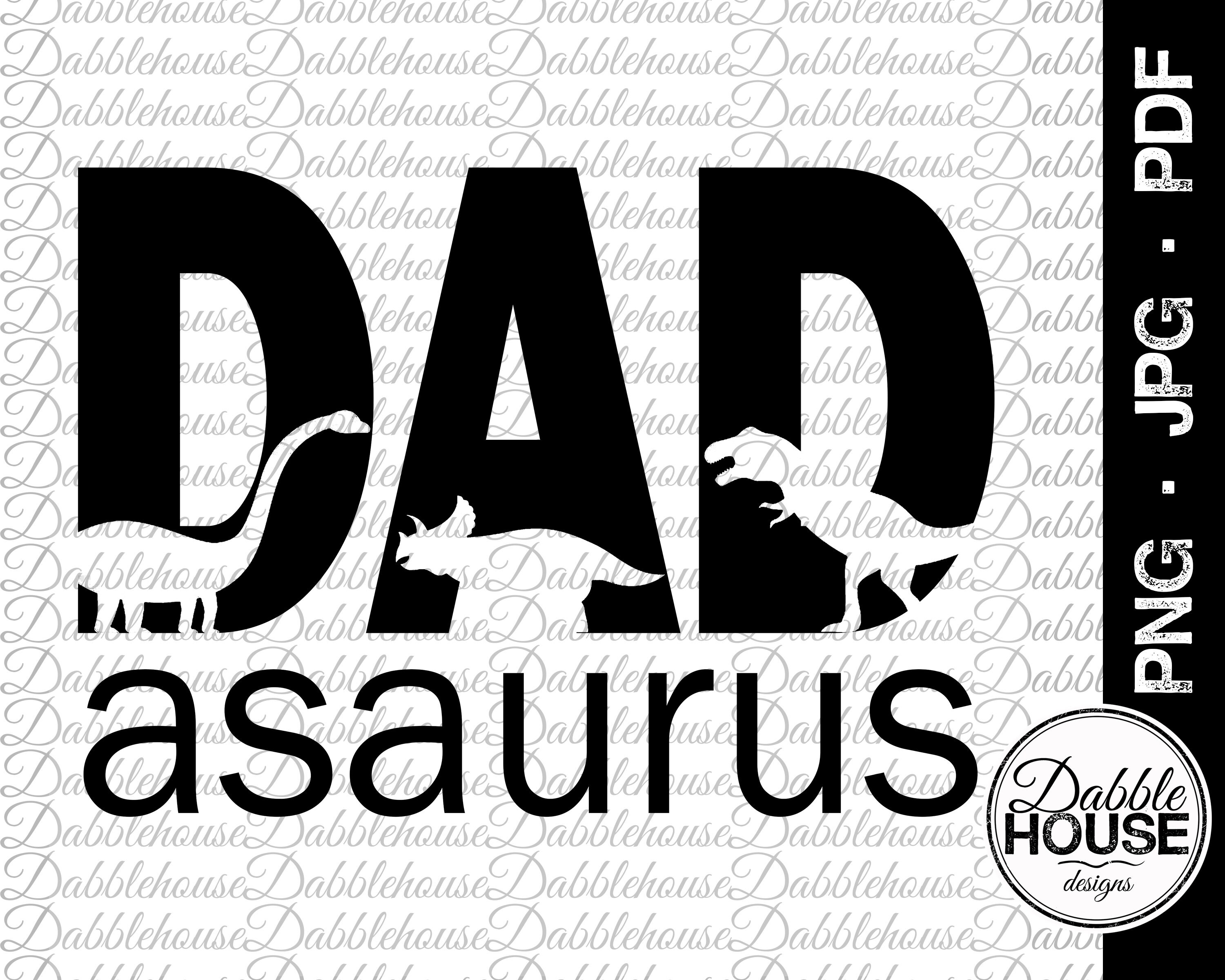 Dadasaurus · Dad · Dinosaur · Silhouette · Instant Digital Download ...