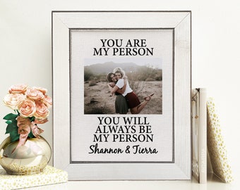Best Friend Gift Personalized Best Friend Picture Frame Youre My Person Greys Anatomy Gift Galentines Day Gift You Are My Person Frame