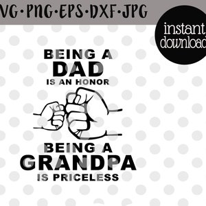 Being Grandpa Is An Honor Being Papa Is Priceless SVG, Father's Day SVG,  Grandpa And Papa SVG - Crella