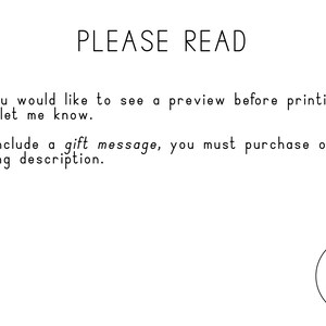 May include: Text on a white background that reads "PLEASE READ" followed by two bullet points with instructions. The first bullet point reads "If you would like to see a preview before printing, please let me know." The second bullet point reads "To include a gift message, you must purchase one. Link in listing description." A logo with the text "THE LOKI SHOP" is in the bottom right corner of the image.