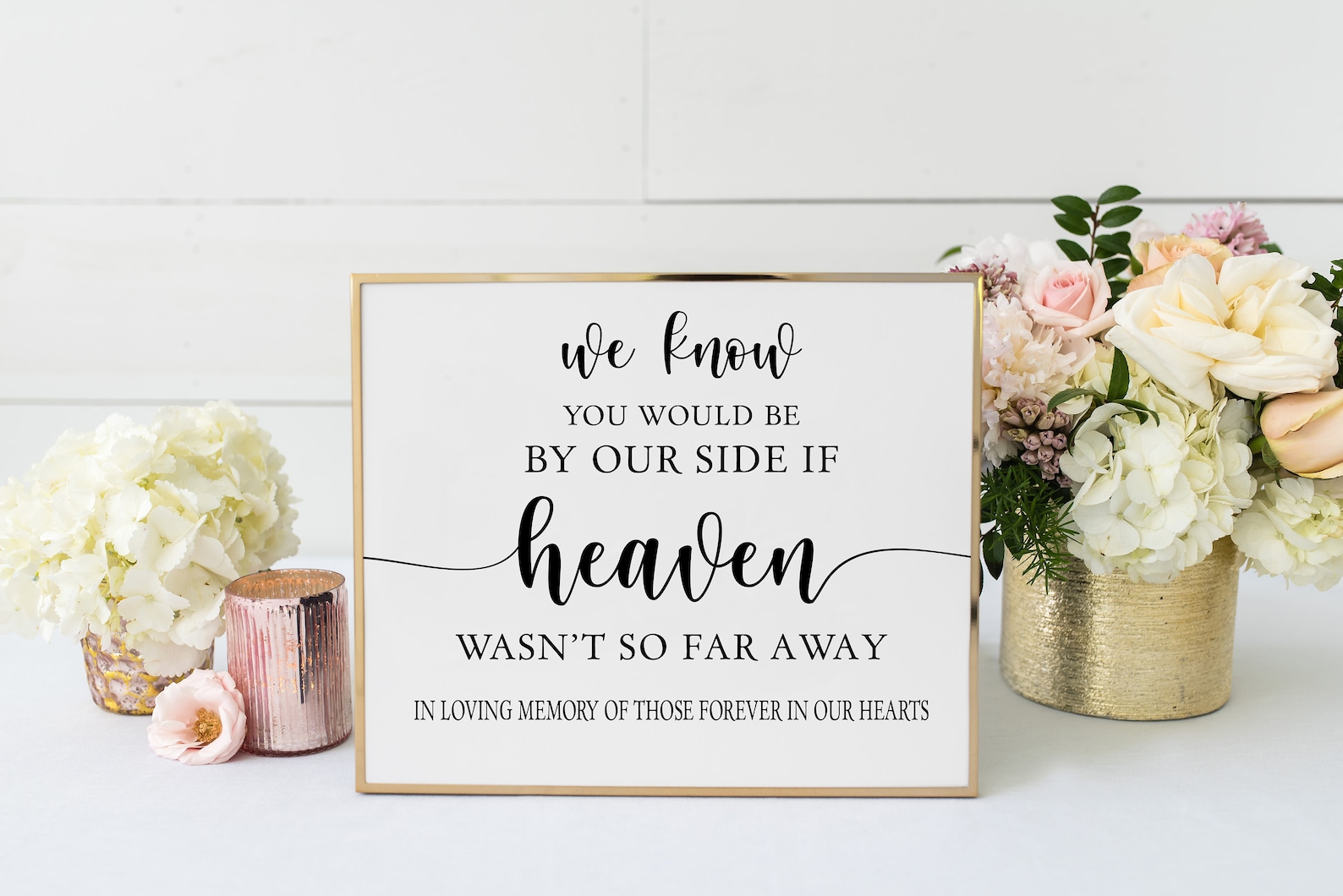 If Heaven Wasn T So Far Away Wedding Sign