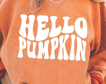 Hello Pumpkin Sweatshirt Thanksgiving Sweatshirt Women Fall Corded Sweatshirt Fall Sweatshirt Women Halloween Sweatshirt Women
