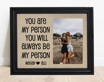 Greys Anatomy Gifts For Women Best Friend Picture Frame You Are My Person Gift Personalized Best Friend Birthday Gifts Youre My Person Frame
