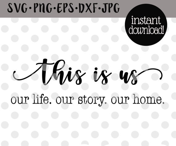 Download This Is Us Svg Our Love Story Sign Farmhouse Sign Svg | Etsy