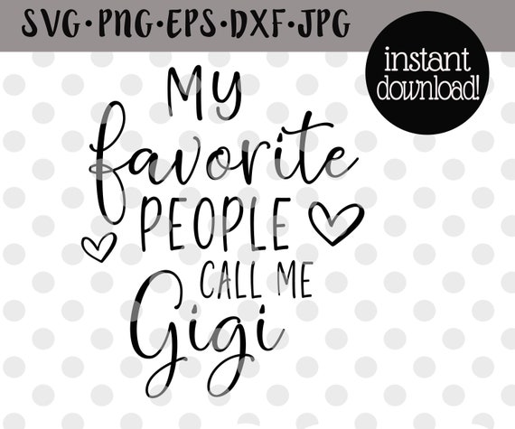 Free Free 224 My Gigi Loves Me Svg SVG PNG EPS DXF File
