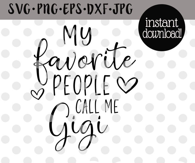 Free Free 241 Gigi Sayings Svg SVG PNG EPS DXF File
