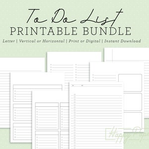 May include: A collection of printable To Do List pages in various layouts. The pages are white with black lines and checkboxes. Text at the top reads "To Do List PRINTABLE BUNDLE". Options include letter, vertical, horizontal, print, or digital.
