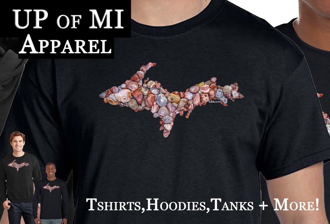 Lake Superior Agates Clothing up yoopers of Mi Tshirts, Sweatshirts