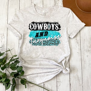 Cowboys and Turquoise T-shirt, T-shirt, Graphic T-shirt, Custom T-shirt, Western T-shirt