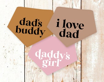 Father's Day Dog Bandana • Dad's Buddy, Daddy's Girl, or I Love Dad Dog Bandana • Dog Dad Gift