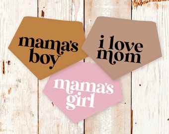 Mother's Day Dog Bandana -Mama's Boy, Mama's Girl, I Love Mom. Snap on adjustable personalized dog bandana. Dog mom gift. Machine washable.
