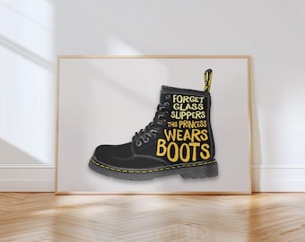 Dr Martens Boot Art Print, Doc Martens Wall Art, Indie Typographic Print, Black Docs, DMs Poster, 8-hole boot, Forget Glass Slippers