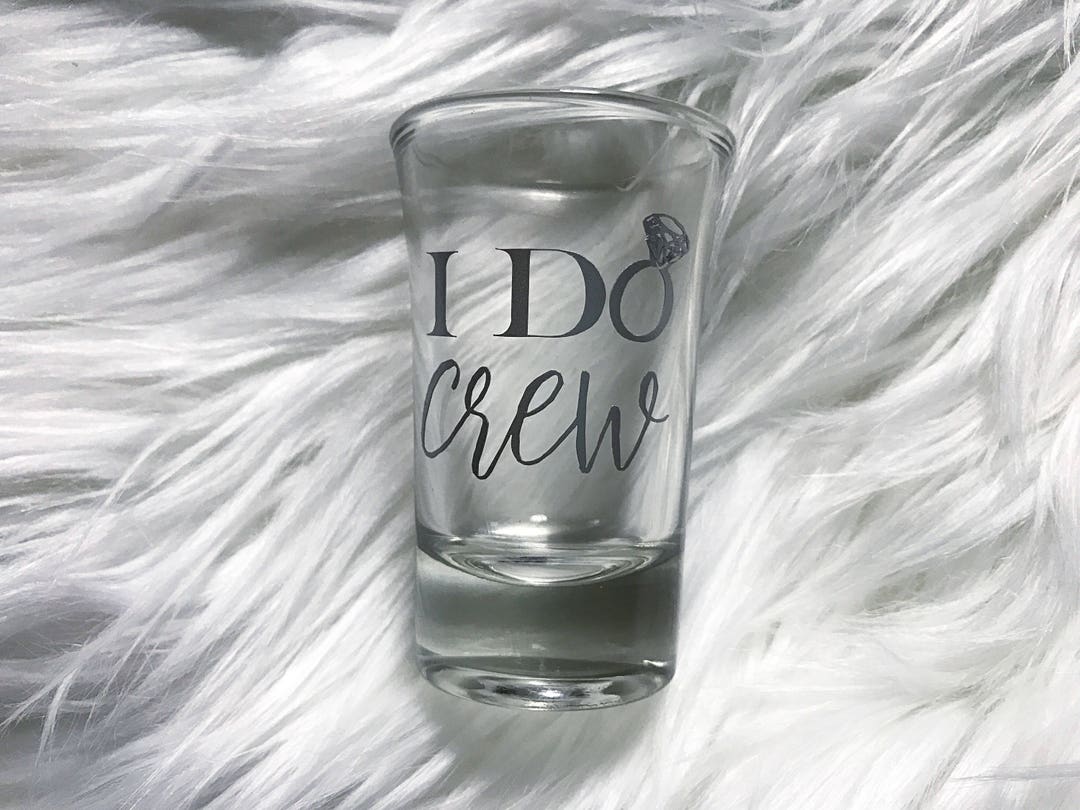 Bachelorette Party Shot Glasses/i Do Crew Shot Glass/bachelorette Party Favors/bridesmaid Gifts