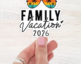 Family Vacation 2026 Sticker, Water Bottle Sticker, Family Trip Sticker, Stanley Sticker, Vacation Sticker, Beach Vacation, 2026 Holiday