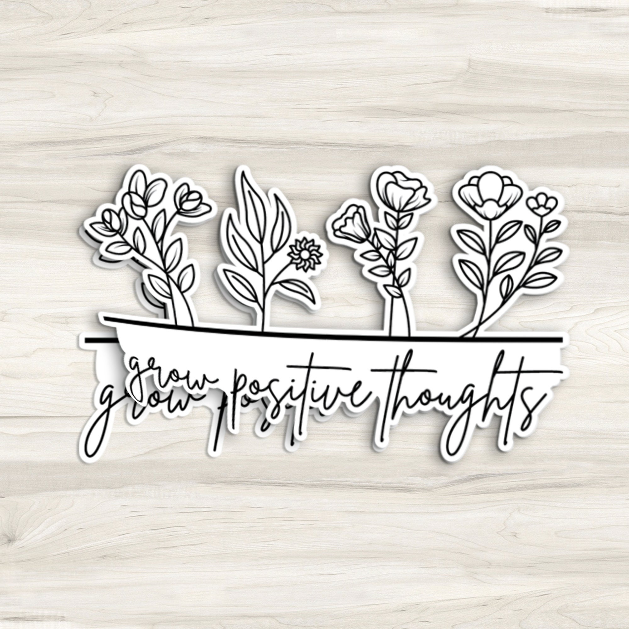 Positive Sticker Growing Grow Positive Thoughts Sticker | Motivation Sticker | Waterproof Decal ...