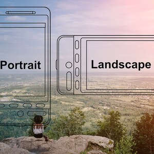 May include: Illustration of two smartphones, one in portrait and one in landscape orientation, with the words "Portrait" and "Landscape" displayed. The background shows a scenic view of a valley and sky. A person is sitting on a rock.
