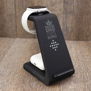 Personalized iPhone Apple & Samsung Watch Airpods Wireless Charger, 3in1 Docking Station Text Logo. Father&#39;s Day Gift. Dad you are the king