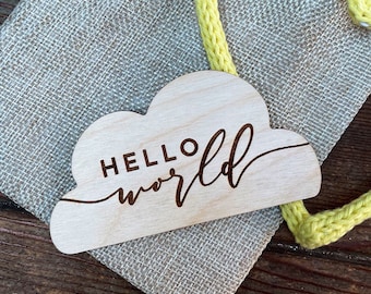 Hello World birth announcement photo prop baby arrival sign