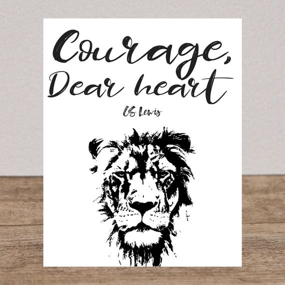 Narnia Aslan Print C S Lewis Art Courage Dear Heart Quote 