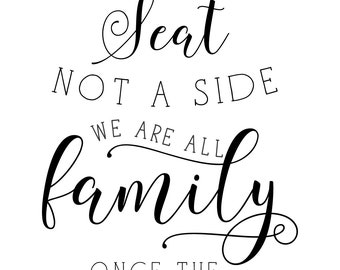 choose a seat not a side svg, wedding sign, we are all family sign, wedding chalk board SVG, silhouette cameo, svg download, hand lettering