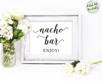 Nacho Bar Sign, Nacho Bar Wedding Sign, Nacho Bar Printable, DIY Nacho Bar Sign, Wedding Sign Printable, Wedding Printables, W101