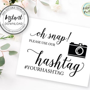 Oh Snap Hashtag Sign Template, Wedding Sign Printable, Hashtag Instagram Social Media Tag Your Photos, Editable, Instant Download, W101