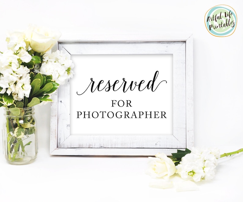 W101 Reserved for Photographer Printable Reserved for Photographer Sign Wedding Signs Reception Signs Reserved for Photographer