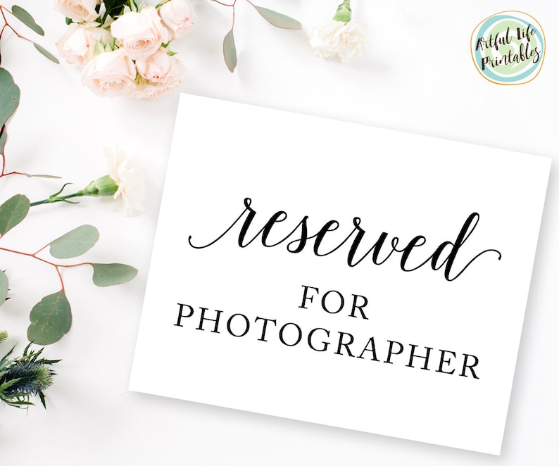W101 Reserved for Photographer Printable Reserved for Photographer Sign Wedding Signs Reception Signs Reserved for Photographer