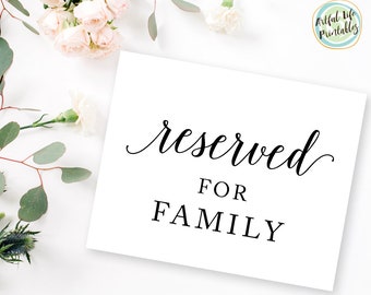 Reserved For Family, Reserved for Family Sign, Reserved For Family Printable, Reserved Sign, Reserved Printable, Wedding Sign, W101