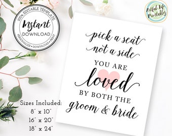 Pick A Seat Not A Side Wedding Sign Template, 3 Sizes Included, Wedding Printable, Edit Text Font and Color, Instant Download, W101