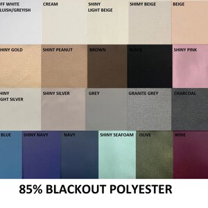 May include: A color chart displaying various fabric swatches. Colors include off-white, cream, beige, pink, black, and shades of gray, blue, and green. The text "85% BLACKOUT POLYESTER" is at the bottom.