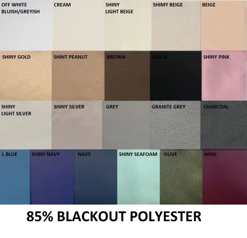 May include: A color chart displaying various fabric swatches. Colors include off-white, cream, beige, pink, black, and shades of gray, blue, and green. The text "85% BLACKOUT POLYESTER" is at the bottom.