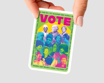 Vote Sticker Featuring Historic Women, Feminists, and Equal Rights Activists